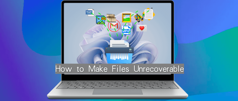 how to make files unrecoverable