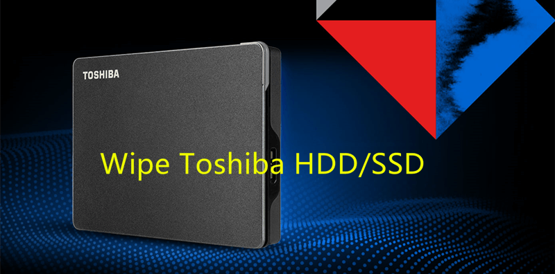 Wipe Toshiba HDD or SSD