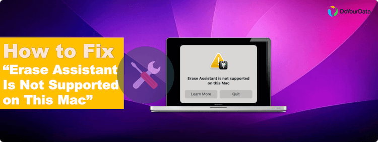 fix 'Erase Assistant is not supported on Mac'