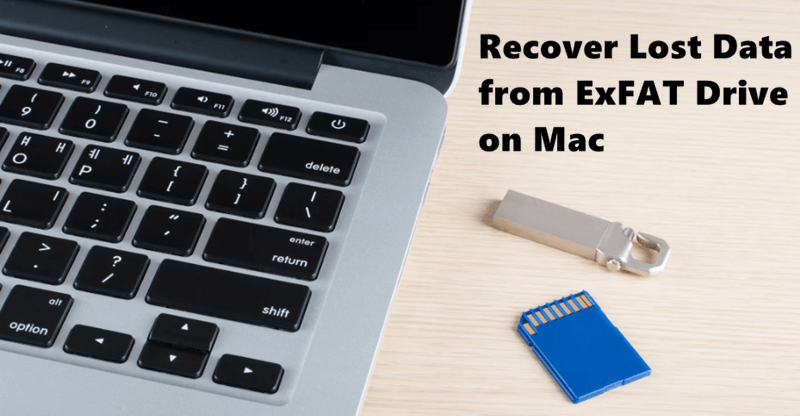 Recover Lost Data from ExFAT Drive on Mac