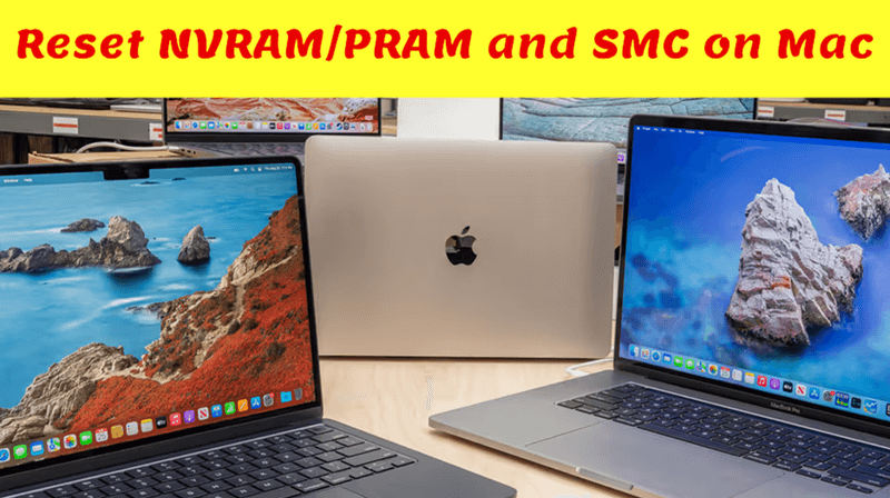 Reset PRAM NVRAM and SMC on Intel based Mac Apple T2 Security Mac and Apple Silicon Mac